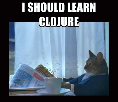 i_should_learn_clojure.jpg